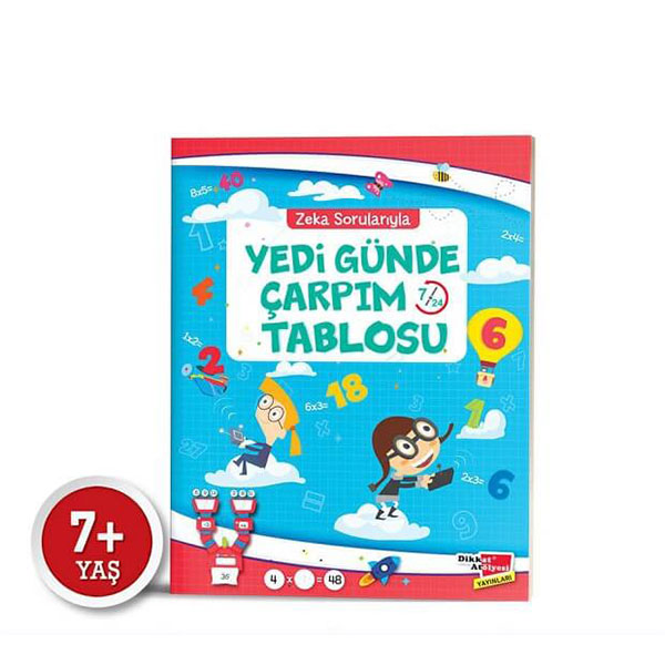 Dikkat Atölyesi Zeka Sorularıyla Yedi Günde Çarpım Tablosu (7+ Yaş)