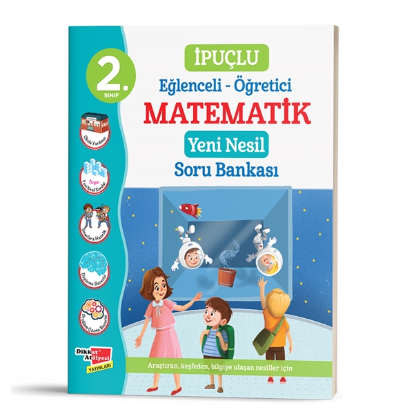 Dikkat Atölyesi 2. Sınıf İpuçlu Matematik Yeni Nesil Soru Bankası