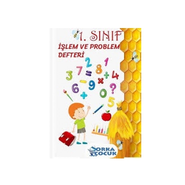Orka Çocuk Yayınları 1. Sınıf İşlem ve Problem Defteri