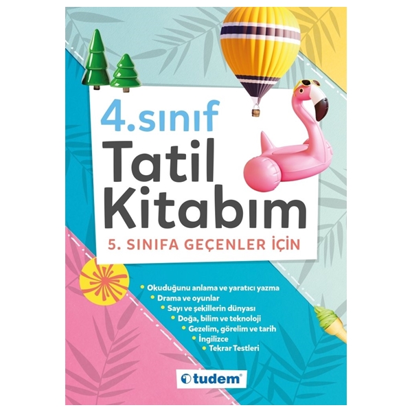 Tudem 4. Sınıf Tatil Kitabım (5. Sınıfa Geçenler İçin)