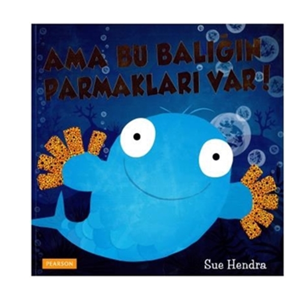 Ama Bu Balığın Parmakları Var