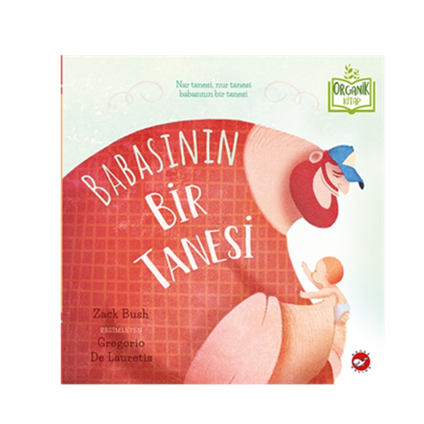 Beyaz Balina Yayınları - Babasının Bir Tanesi