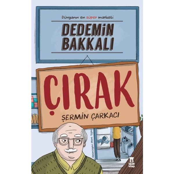 Taze Kitap - Dedemin Bakkalı - Çırak