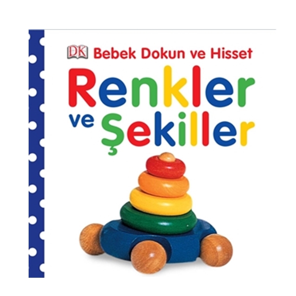 Bebek Dokun ve Hisset - Renkler ve Şekiller