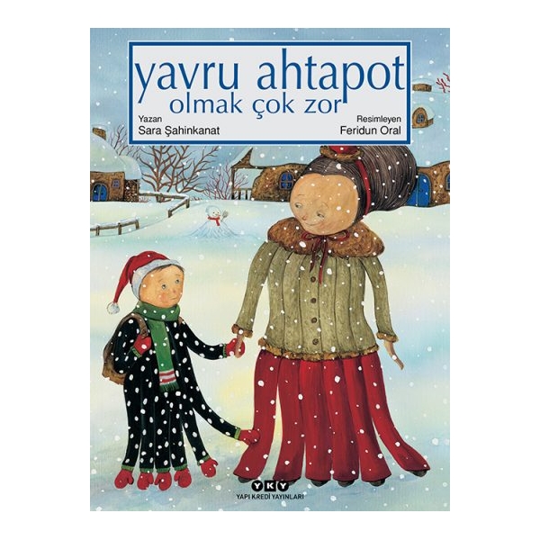 Yapı Kredi Yayınları - Yavru Ahtapot Olmak Çok Zor